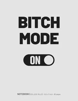 Bitch Mode On Notebook — White by Q.bik Publishing, front cover